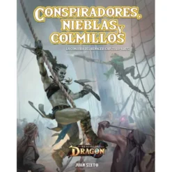 Conspiradores, Nieblas y Colmillos