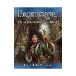 Frostgrave II: En la Peligrosa Oscuridad (Castellano)