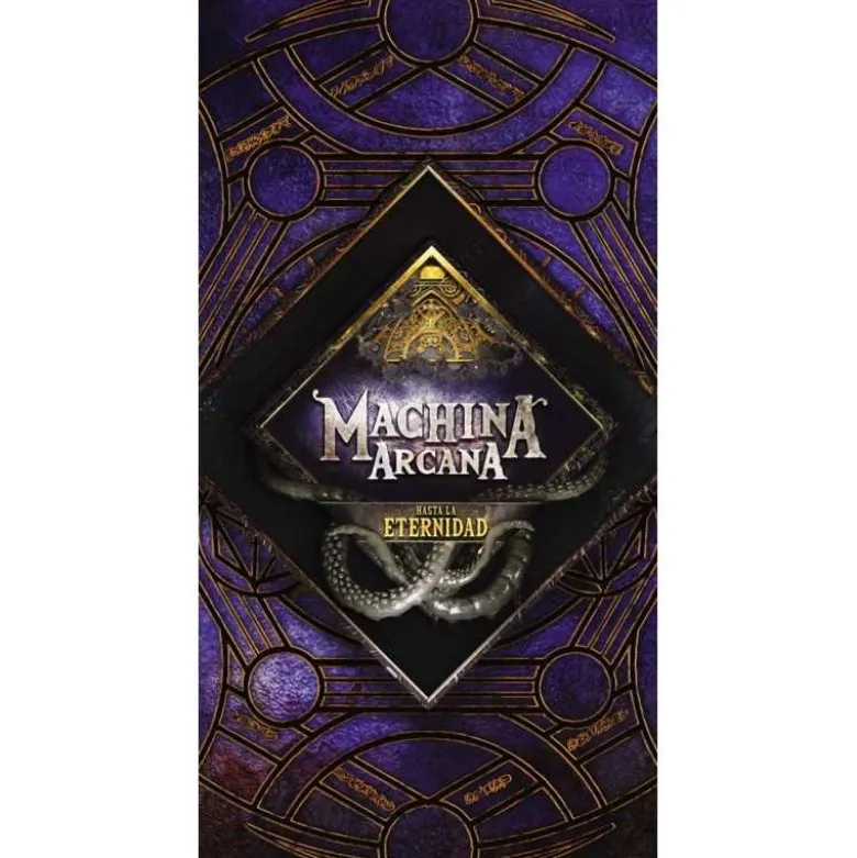 Machina Arcana: Hasta la Eternidad